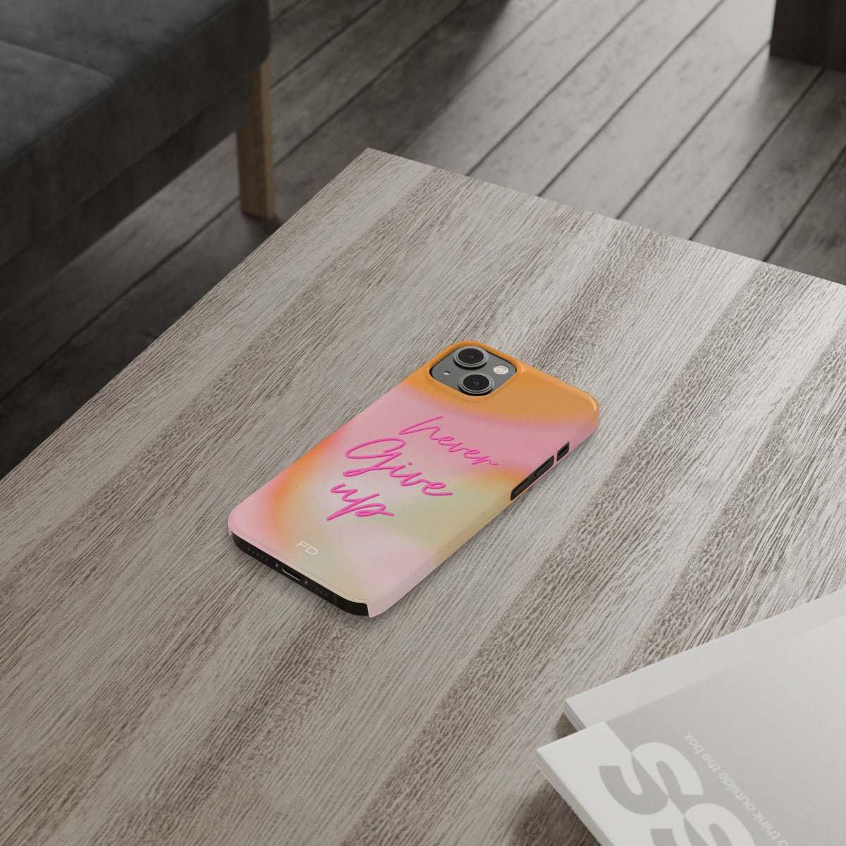 Never Give Up Quote Slim iPhone 14 Case