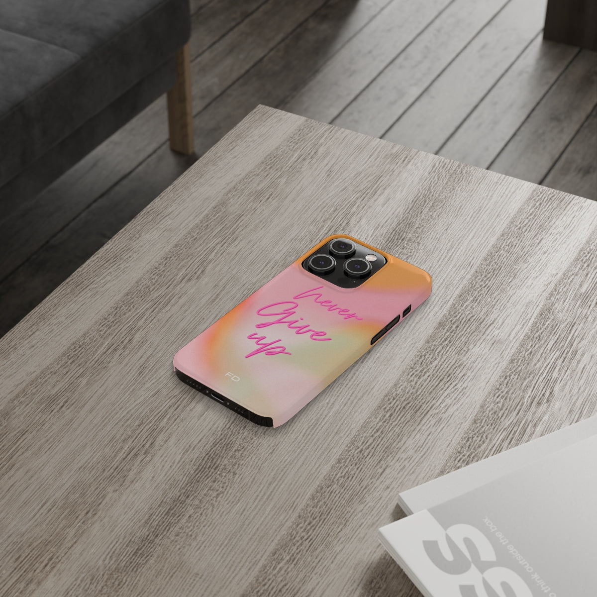 Never Give Up Quote Slim iPhone 14 Case